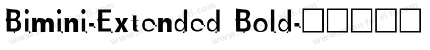 Bimini-Extended Bold字体转换